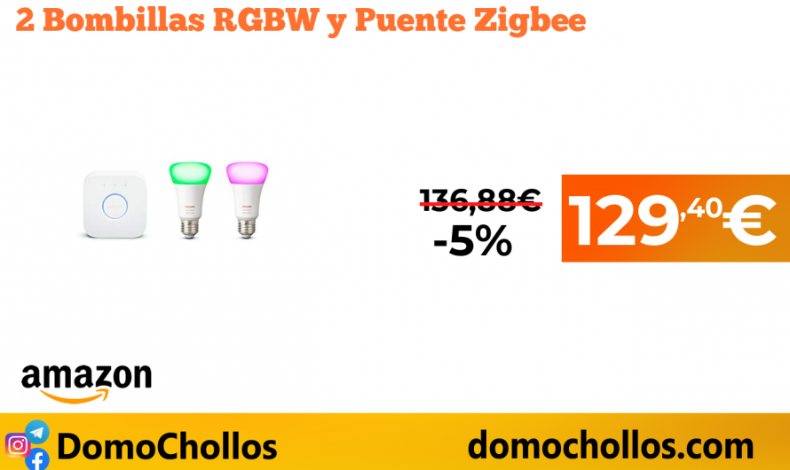 2 Bombillas RGBW y Puente Zigbee