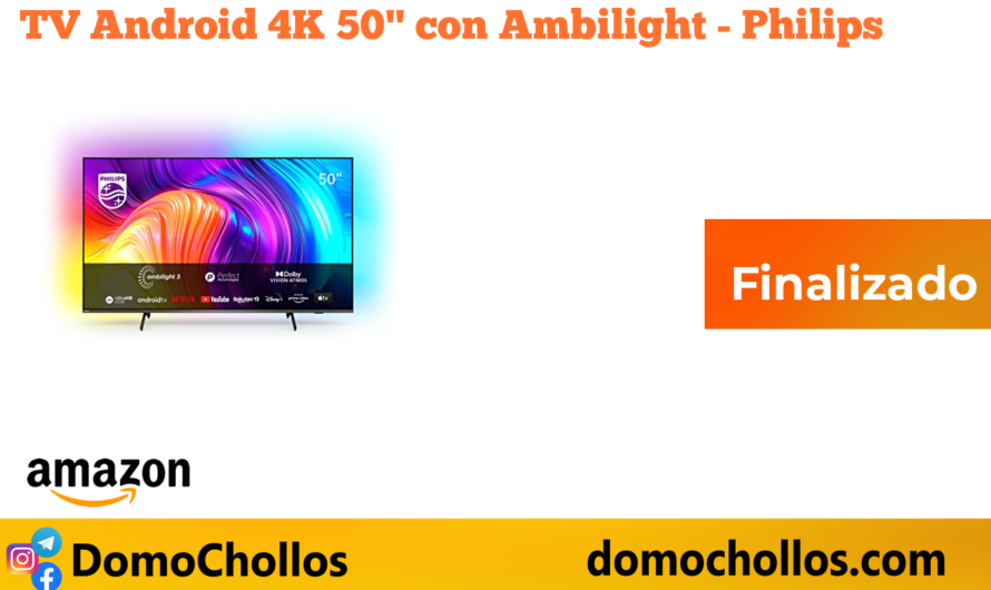 TV Android 4K 50″ con Ambilight – Philips